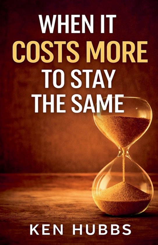 When It Costs More To Stay The Same - cover