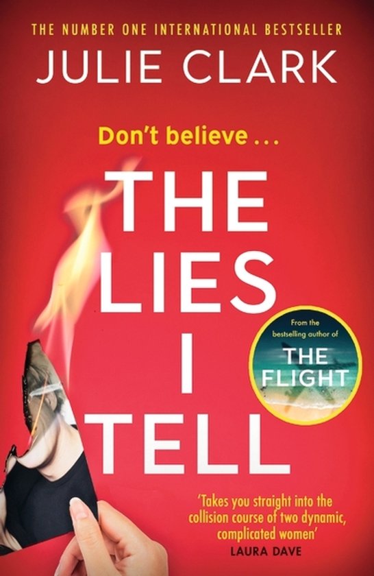 Boek "The Lies I Tell" van Julie Clark. De cover is rood met witte letters en een brandend stuk papier waarop een vrouw te zien is.