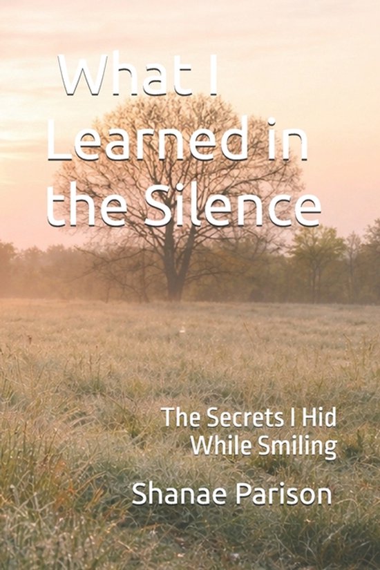 What I Learned in the Silence - cover