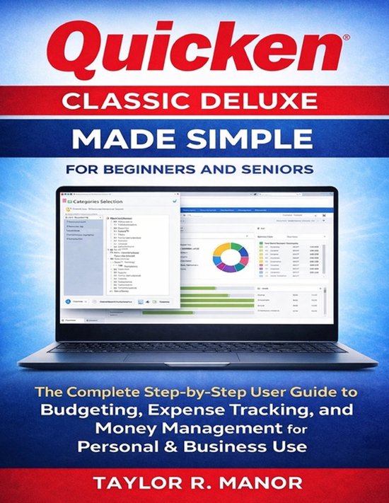 Quicken Classic Deluxe Made Simple for Beginners and Seniors - cover