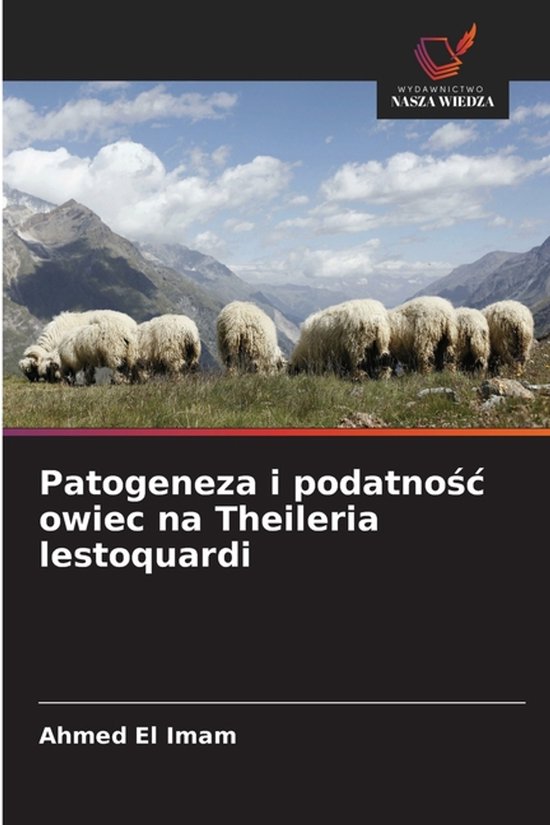 Patogeneza i podatnośc owiec na Theileria lestoquardi - cover