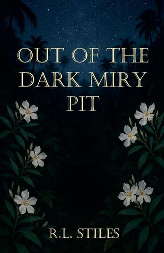 Out of the Dark Miry Pit - cover