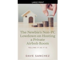The Newbie's Non-PC Lowdown on Hosting a Private Airbnb Room