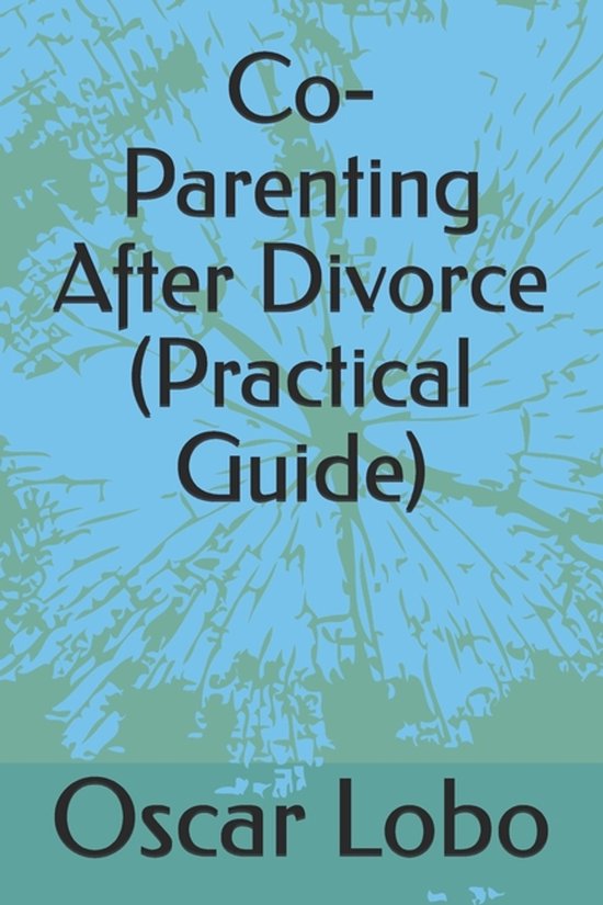 Co-Parenting After Divorce (Practical Guide) - cover