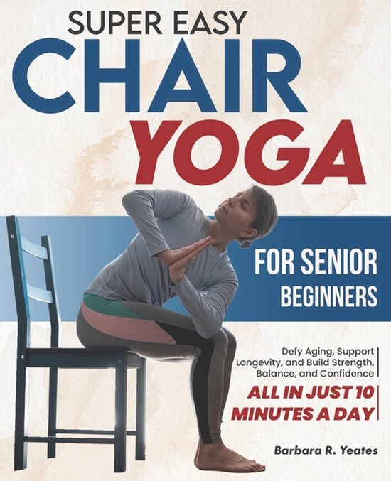 Super Easy Chair Yoga for Senior Beginners - cover