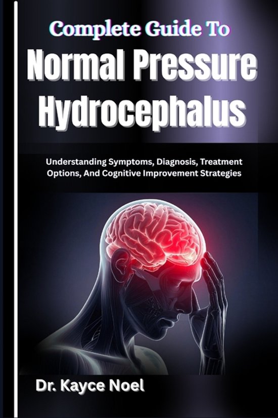 Complete Guide To Normal Pressure Hydrocephalus - cover