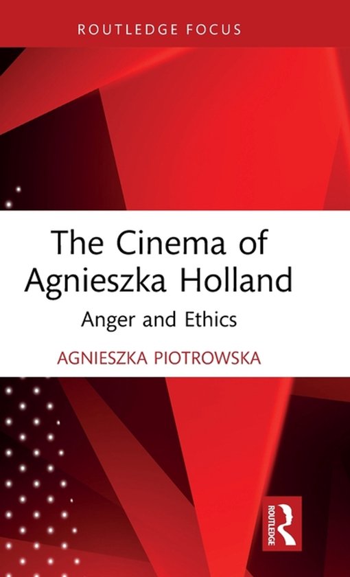Routledge Focus on Film Studies-The Cinema of Agnieszka Holl ... - cover