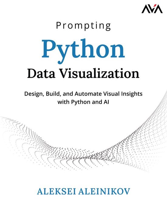 Prompting Python Data Visualization (ebook), Aleksei Aleinikov ...