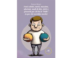 Frasi celebri, motti, massime, aforismi, modi di dire, detti e proverbi per chi ha le “Palle” (o per chi vorrebbe averle)