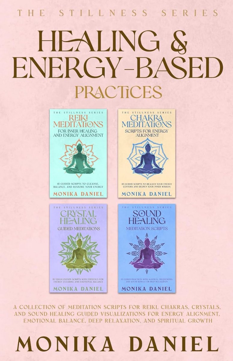Meditatie Scripts voor Chakra, Reiki, Kristallen en Klankhealing: Gids voor Innerlijke Balans