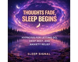 Thoughts Fade, Sleep Begins