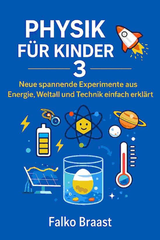 Die große Physik-Reihe für Kinder 3 - Physik für Kinder 3 - cover