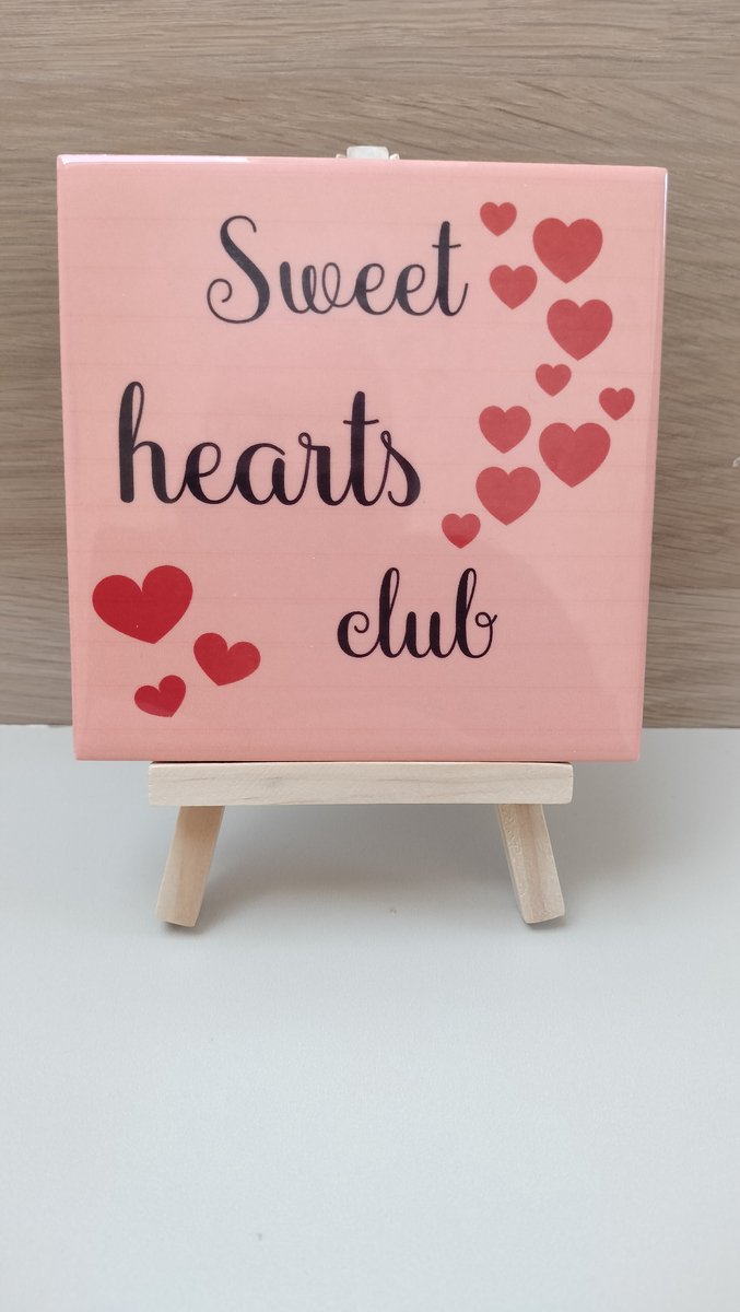 Wij & Blij - Sweet hearts club - Tegeltje - Spreuktegeltje- Wandtegeltje - valentijnsdag - liefde - afscheidscadeau - verjaardagcadeau - cadeau - moederdag - vaderdag - housewarmingcadeau - kleinigheidje - bedankje