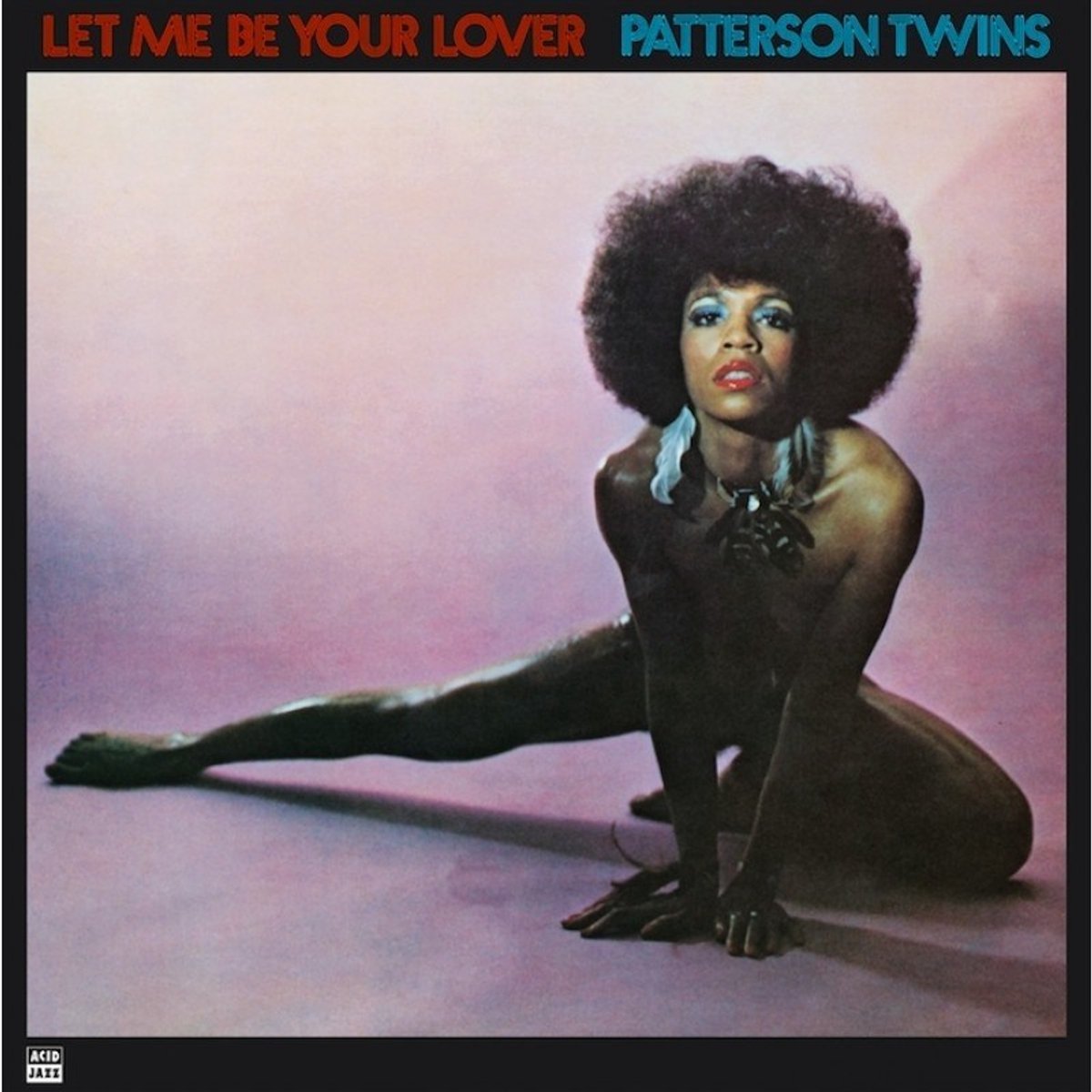 Patterson Twins - Let Me Be Your Lover (CD) (Remastered)