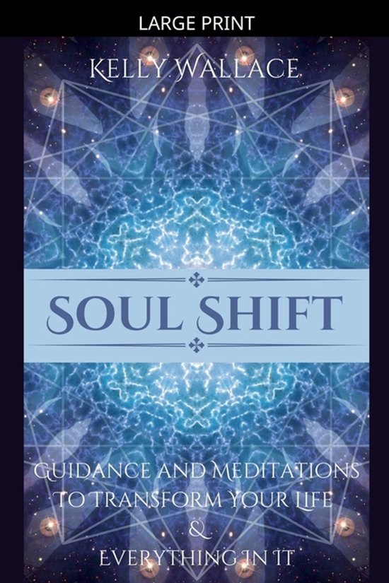 Soul Shift - Guidance and Meditations To Transform Your Life ... - cover