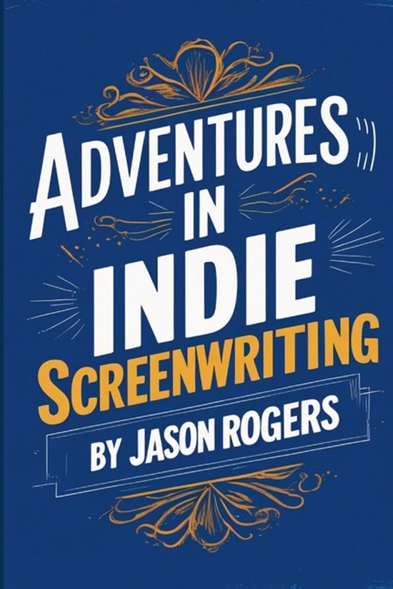 Adventures in Indie Screenwriting - cover