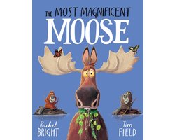 The Most Magnificent Moose