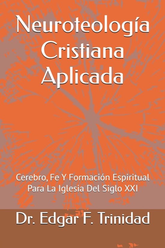Neuroteología Cristiana Aplicada - cover