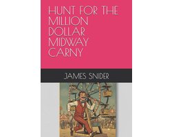 Dr. Mark Chex- Hunt for the Million Dollar Midway Carny