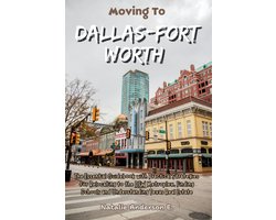 The Global Relocation Blueprints- Moving to Dallas-Fort Worth
