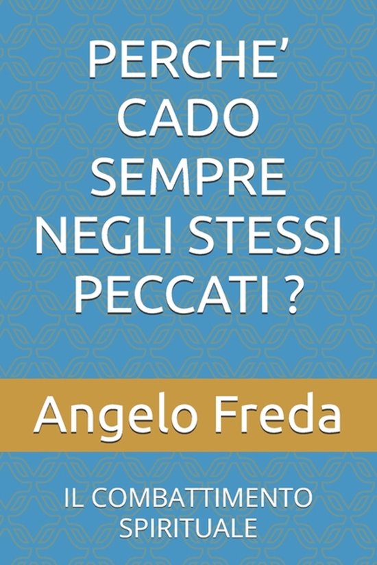 Perche' Cado Sempre Negli Stessi Peccati ? - cover