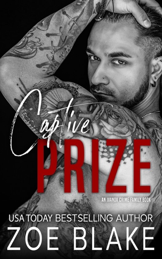 Boekomslag met de titel 'Captive Prize' in rode en witte letters. Man met tatoeages op armen en borst.