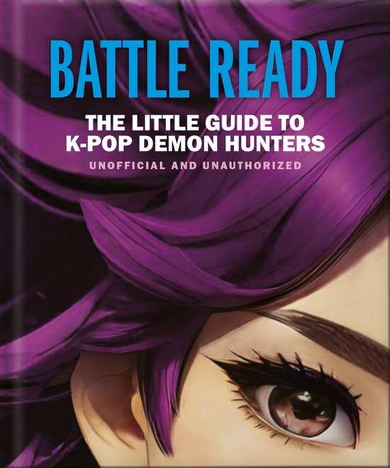 Battle Ready: The Little Guide To K-pop Demon Hunters - cover