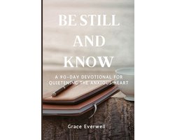 Be Still and Know