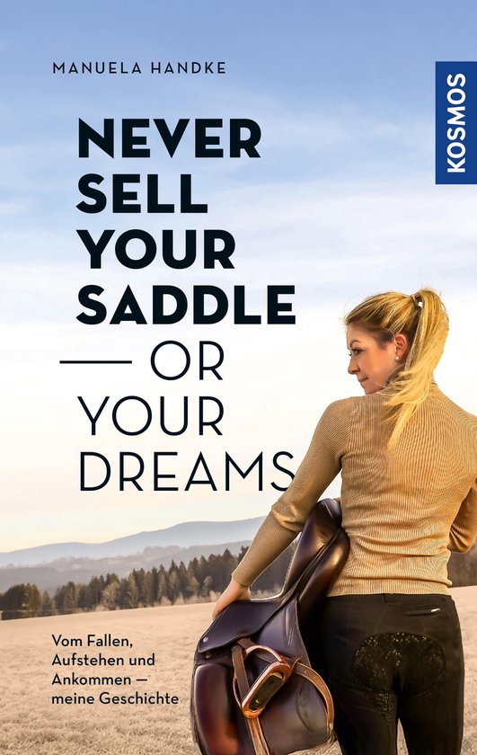 Never sell your saddle - or your dreams - cover