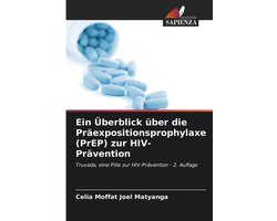 Ein Überblick über die Präexpositionsprophylaxe (PrEP) zur HIV-Prävention