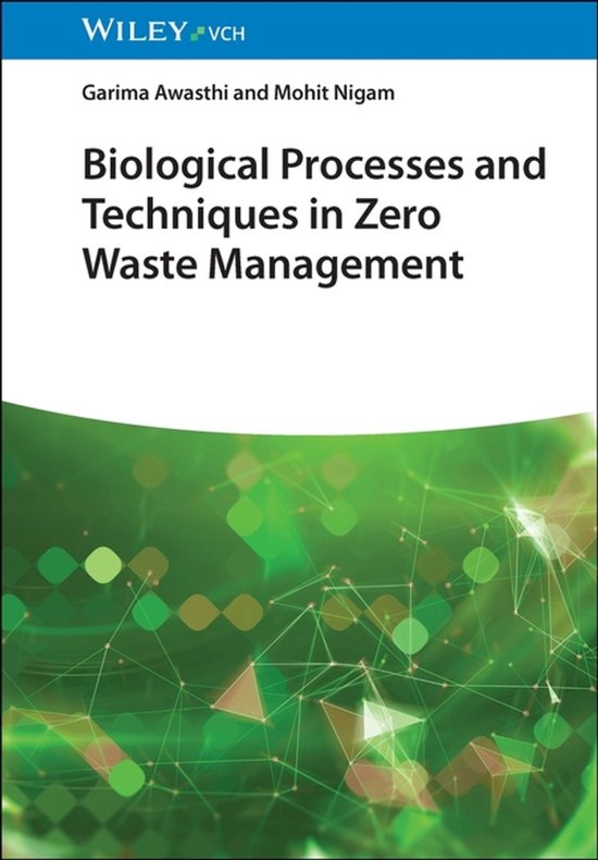 Biological Processes and Techniques in Zero Waste Management - cover