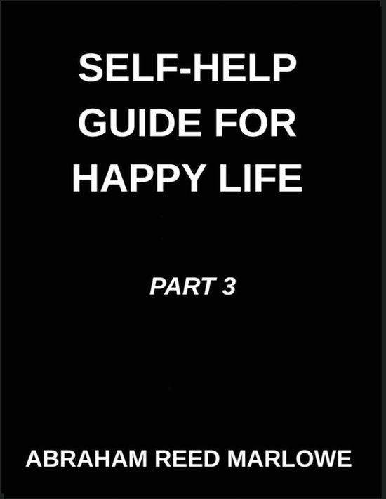 Self-help Guide for Happy Life (Part 3)- The Joyful Journey  ... - cover