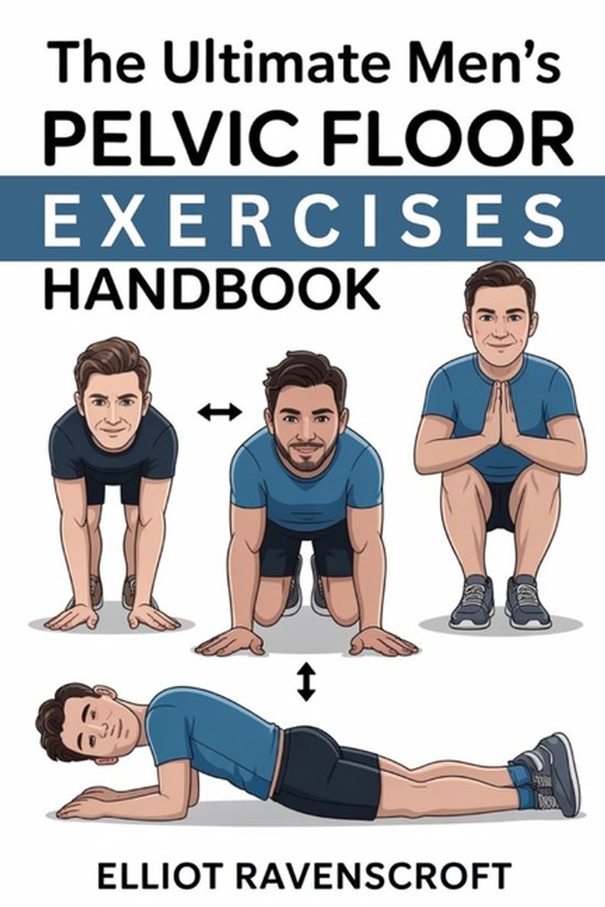 The Ultimate Men's Pelvic Floor Exercises Handbook - cover