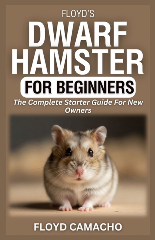 Floyd's Dwarf Hamster for Beginners - cover