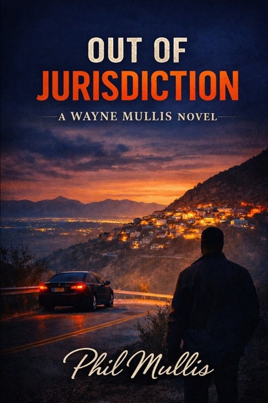 The Wayne Mullis Mysteries- Out of Jurisdiction - cover