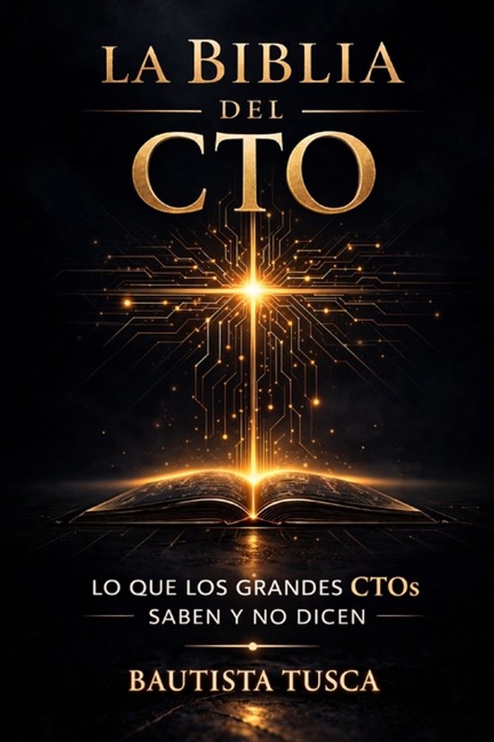 La Biblia del CTO - cover