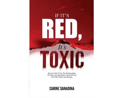 If It's Red, It's Toxic