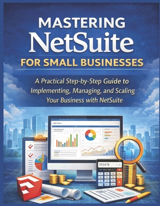 Mastering NetSuite for Small Businesses - cover