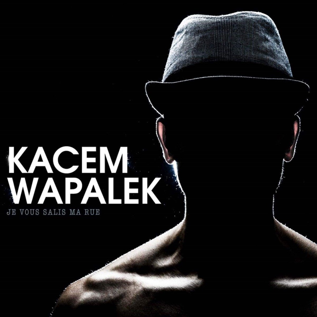 Kacem Wapalek - Je Vous Salis Ma Rue (CD)