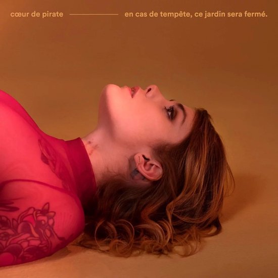 Cœur De Pirate - En Cas De Tempête Ce Jardin Sera Fermé (CD)
