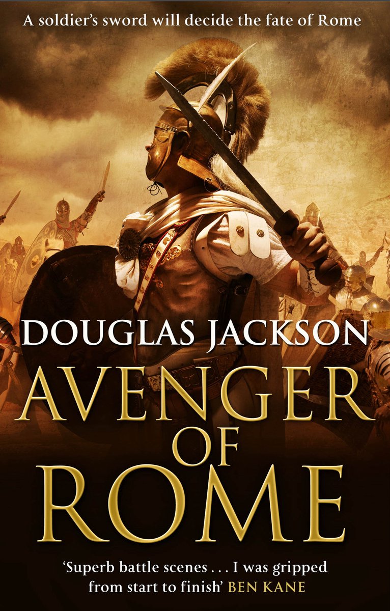Boekcover 'Avenger of Rome' door Douglas Jackson. Een Romeinse soldaat in vol ornaat met helm, schild en zwaard, met een leger op de achtergrond.