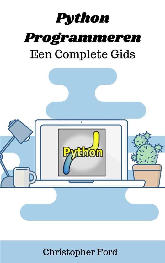 De IT collectie 7 - Python Programmeren - Een Complete Gids - cover