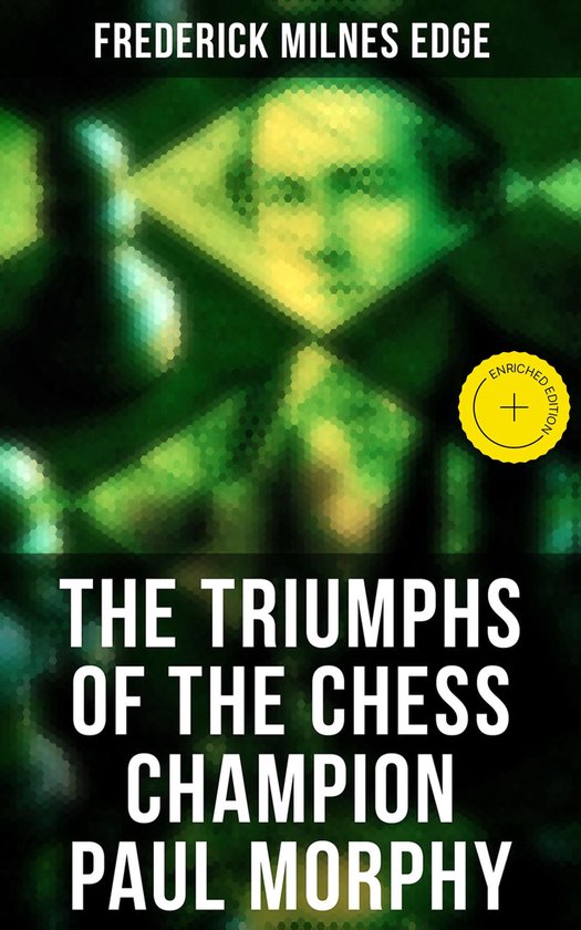 The Triumphs of the Chess Champion Paul Morphy - cover