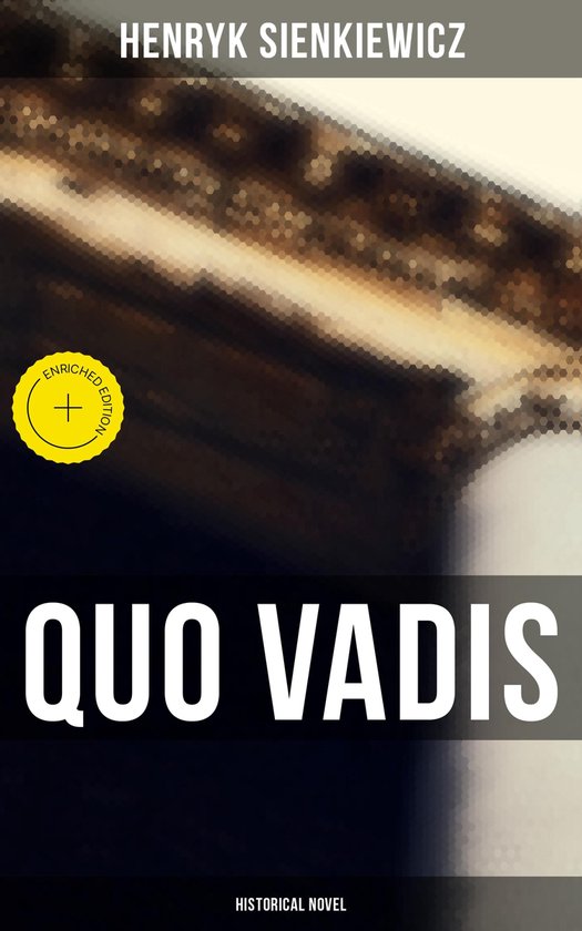 Quo Vadis (Historical Novel)