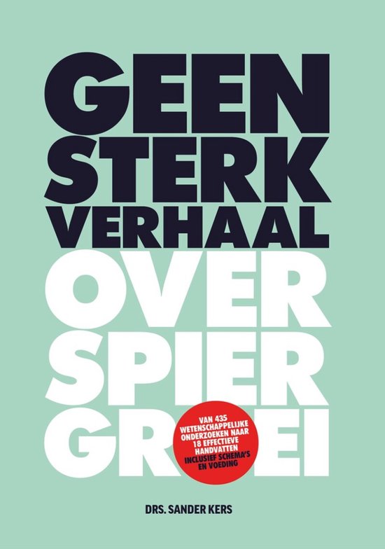Geen sterk verhaal over spiergroei – Paperback