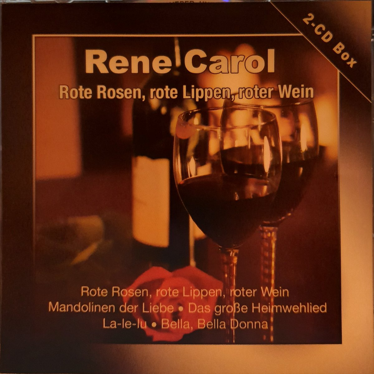 Rote Rosen, rote Lippen, roter wein von Carol Rene - Beste van - DUBBEL CD