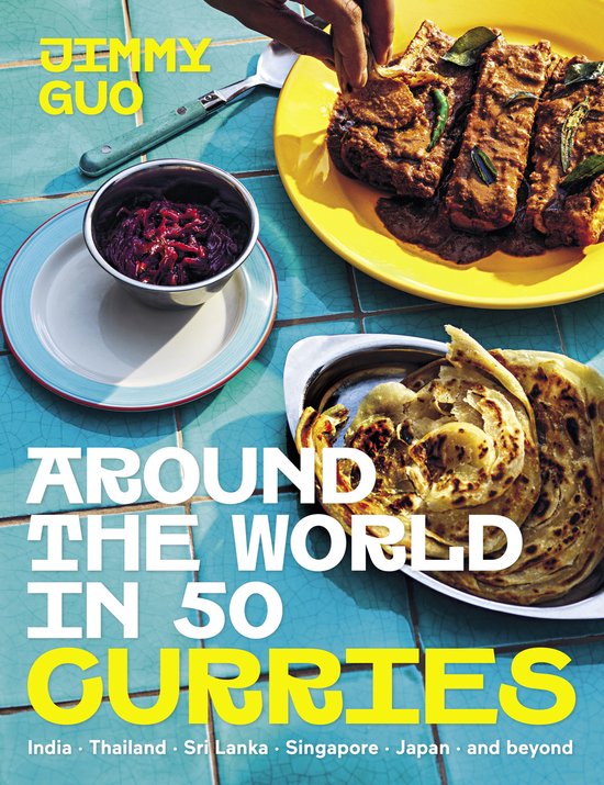 Boekomslag "Around the World in 50 Curries" met een afbeelding van 3 curries en roti.