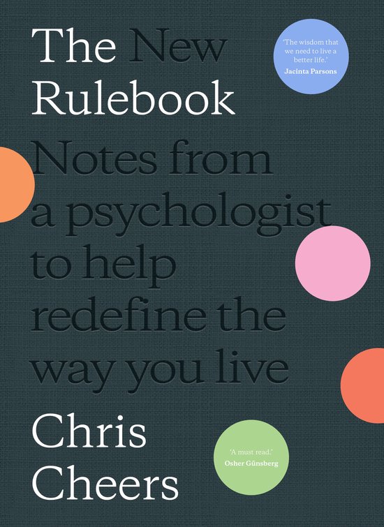 The New Rulebook: Notes from a psychologist to help redefine ... - cover