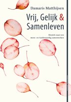 Boekcover 'Vrij, Gelijk & Samenleven' met titel en abstracte illustratie van roze bladeren.