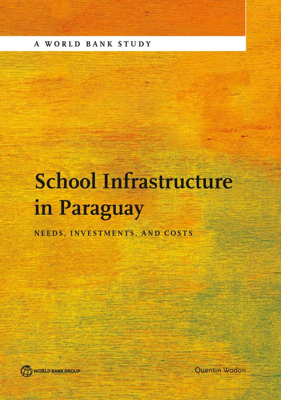 World Bank Studies - School Infrastructure in Paraguay